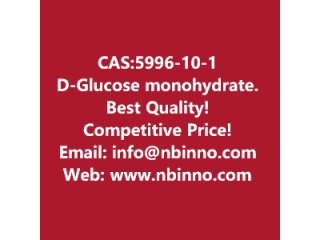  D-Glucose monohydrate manufacturer CAS:5996-10-1