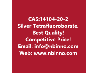 Silver Tetrafluoroborate manufacturer CAS:14104-20-2
