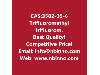 Trifluoromethyl trifluoromethanesulfonate manufacturer CAS:3582-05-6

