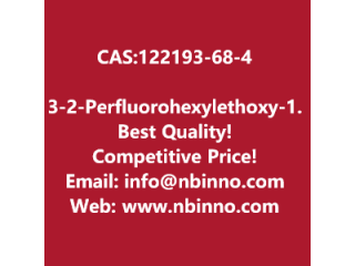 3-[2-(Perfluorohexyl)ethoxy]-1,2-epoxypropane manufacturer CAS:122193-68-4
