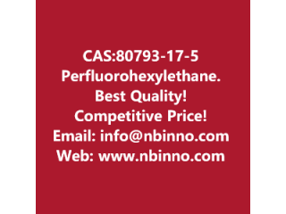 Perfluorohexylethane manufacturer CAS:80793-17-5