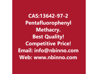 Pentafluorophenyl Methacrylate manufacturer CAS:13642-97-2
