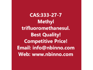 Methyl trifluoromethanesulfonate manufacturer CAS:333-27-7
