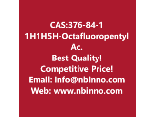 1H,1H,5H-Octafluoropentyl Acrylate manufacturer CAS:376-84-1