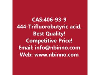 4,4,4-Trifluorobutyric acid manufacturer CAS:406-93-9
