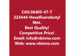 2,2,3,4,4,4-Hexafluorobutyl Methacrylate manufacturer CAS:36405-47-7
