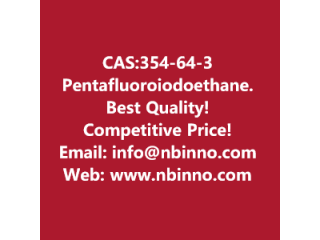 Pentafluoroiodoethane manufacturer CAS:354-64-3
