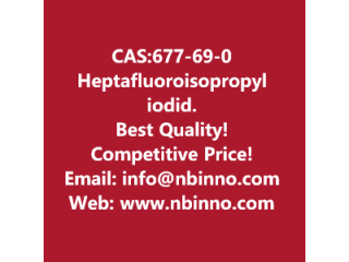 Heptafluoroisopropyl iodide manufacturer CAS:677-69-0
