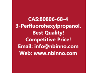 3-(Perfluorohexyl)propanol manufacturer CAS:80806-68-4
