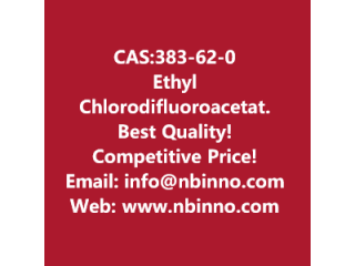 Ethyl Chlorodifluoroacetate manufacturer CAS:383-62-0