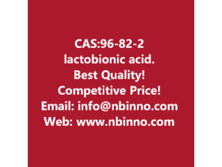 Lactobionic acid manufacturer CAS:96-82-2
