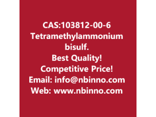 Tetramethylammonium bisulfate manufacturer CAS:103812-00-6