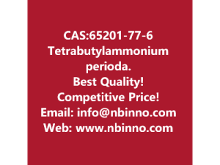 Tetrabutylammonium periodate manufacturer CAS:65201-77-6
