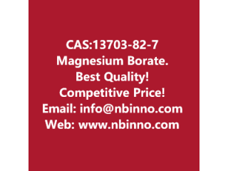 Magnesium Borate manufacturer CAS:13703-82-7
