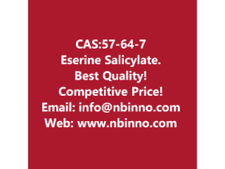 Eserine Salicylate manufacturer CAS:57-64-7