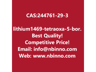 Lithium,1,4,6,9-tetraoxa-5-boranuidaspiro[4.4]nonane-2,3,7,8-tetrone manufacturer CAS:244761-29-3