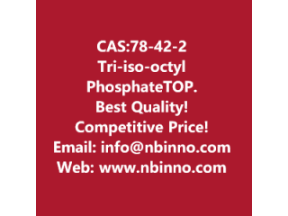 Tri-iso-octyl Phosphate(TOP) manufacturer CAS:78-42-2