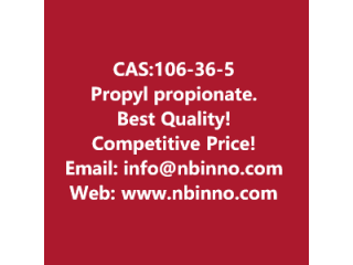 Propyl propionate manufacturer CAS:106-36-5
