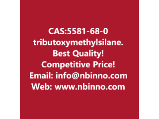 Tributoxymethylsilane manufacturer CAS:5581-68-0