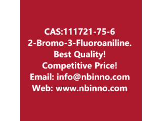 2-Bromo-3-Fluoroaniline manufacturer CAS:111721-75-6
