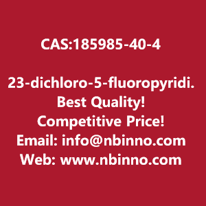 23-dichloro-5-fluoropyridine-manufacturer-cas185985-40-4-big-0