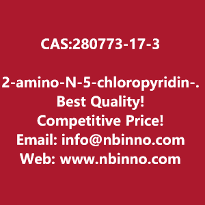 2-amino-n-5-chloropyridin-2-yl-5-methoxybenzamide-manufacturer-cas280773-17-3-big-0