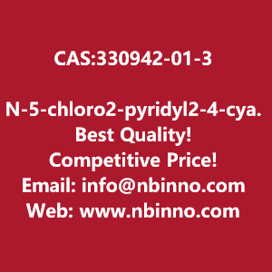 n-5-chloro2-pyridyl2-4-cyanophenylcarbonylamino-5-methoxyphenyl-carboxamide-manufacturer-cas330942-01-3-big-0
