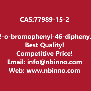 2-o-bromophenyl-46-diphenyl-135-triazine-manufacturer-cas77989-15-2-big-0