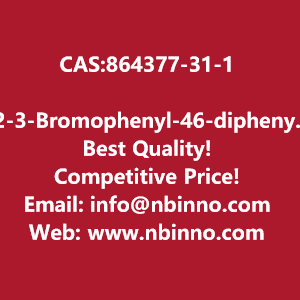 2-3-bromophenyl-46-diphenyl-135-triazine-manufacturer-cas864377-31-1-big-0