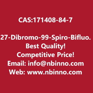 27-dibromo-99-spiro-bifluorene-manufacturer-cas171408-84-7-big-0