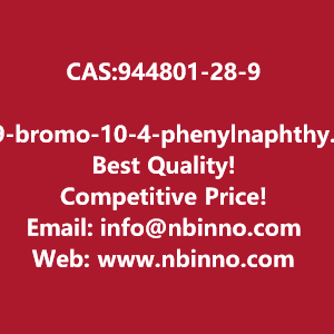 9-bromo-10-4-phenylnaphthyl-1-ylanthracene-manufacturer-cas944801-28-9-big-0