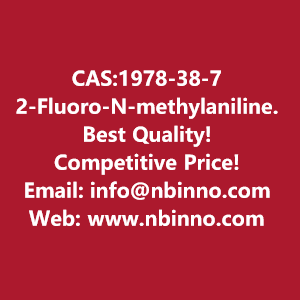 2-fluoro-n-methylaniline-manufacturer-cas1978-38-7-big-0