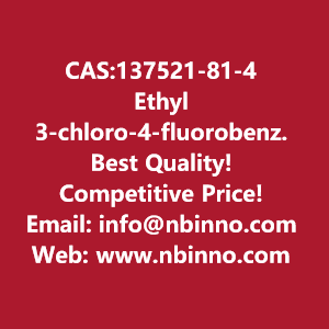ethyl-3-chloro-4-fluorobenzoate-manufacturer-cas137521-81-4-big-0
