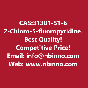 2-chloro-5-fluoropyridine-manufacturer-cas31301-51-6-big-0