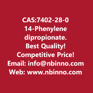 14-phenylene-dipropionate-manufacturer-cas7402-28-0-big-0