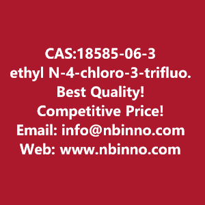 ethyl-n-4-chloro-3-trifluoromethylphenylcarbamate-manufacturer-cas18585-06-3-big-0