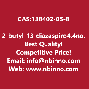 2-butyl-13-diazaspiro44non-1-en-4-one-manufacturer-cas138402-05-8-big-0
