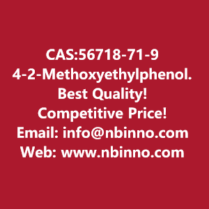 4-2-methoxyethylphenol-manufacturer-cas56718-71-9-big-0