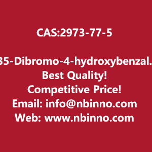 35-dibromo-4-hydroxybenzaldehyde-manufacturer-cas2973-77-5-big-0