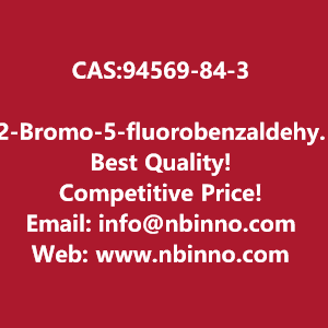 2-bromo-5-fluorobenzaldehyde-manufacturer-cas94569-84-3-big-0