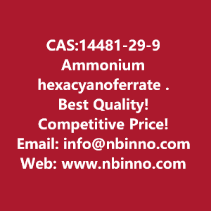 ammonium-hexacyanoferrate-hydrate-manufacturer-cas14481-29-9-big-0