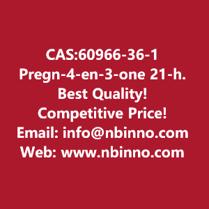 pregn-4-en-3-one-21-hydroxy-20-methyl-manufacturer-cas60966-36-1-big-0