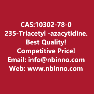 235-triacetyl-azacytidine-manufacturer-cas10302-78-0-big-0