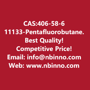 11133-pentafluorobutane-manufacturer-cas406-58-6-big-0