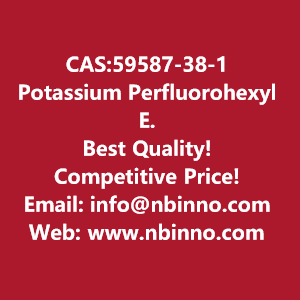potassium-perfluorohexyl-ethyl-sulfonate-manufacturer-cas59587-38-1-big-0