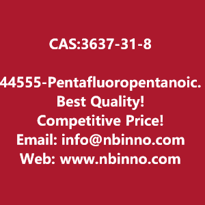 44555-pentafluoropentanoic-acid-manufacturer-cas3637-31-8-big-0