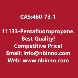 11133-pentafluoropropane-manufacturer-cas460-73-1-big-0