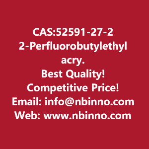 2-perfluorobutylethyl-acrylate-manufacturer-cas52591-27-2-big-0