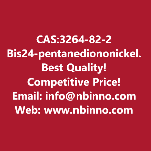 bis24-pentanediononickel-manufacturer-cas3264-82-2-big-0
