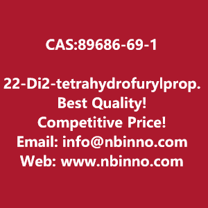 22-di2-tetrahydrofurylpropane-manufacturer-cas89686-69-1-big-0